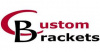CUSTOM BRACKETS CUSTOM BRACKETS